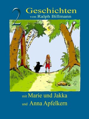 cover image of Zwei Geschichten mit Marie und Jakka und Anna Apfelkern